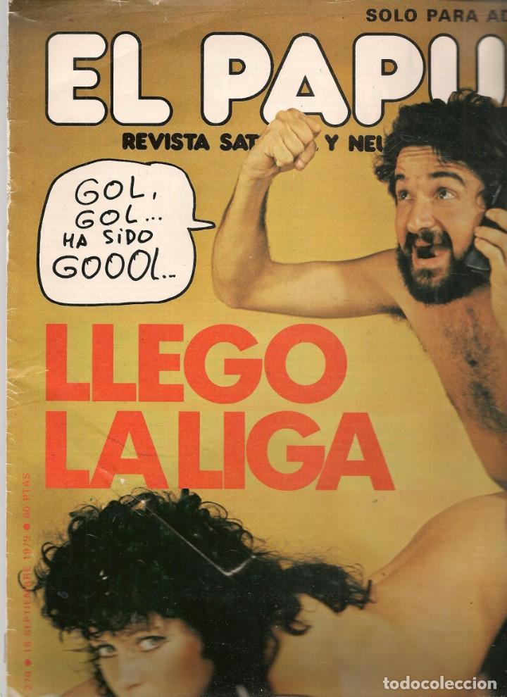 Coleccionismo de Revistas y Peri&oacute;dicos: EL PAPUS. REVISTA SAT&Iacute;RICA Y NEURASTENICA. N&ordm; 278. LLEG&Oacute; LALIGA. 15/9/1979. (B35.2)