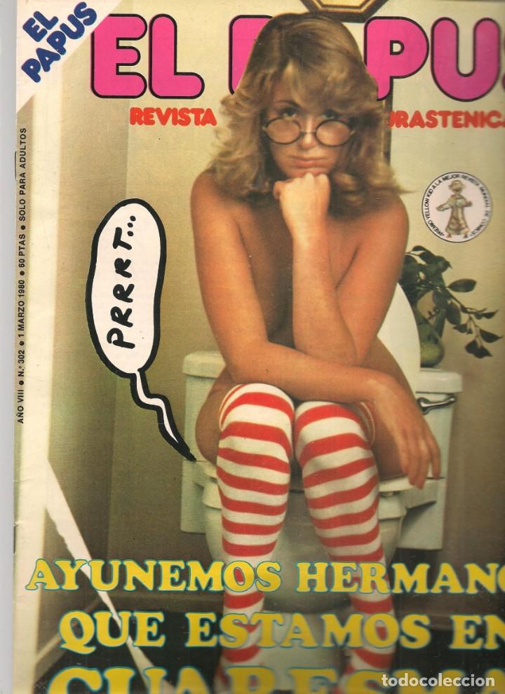 Coleccionismo de Revistas y Peri&oacute;dicos: EL PAPUS. REVISTA SAT&Iacute;RICA Y NEURASTENICA. N&ordm; 302. AYUNEMOS HERMANOS... 1 MARZO 1980.(B35.2)