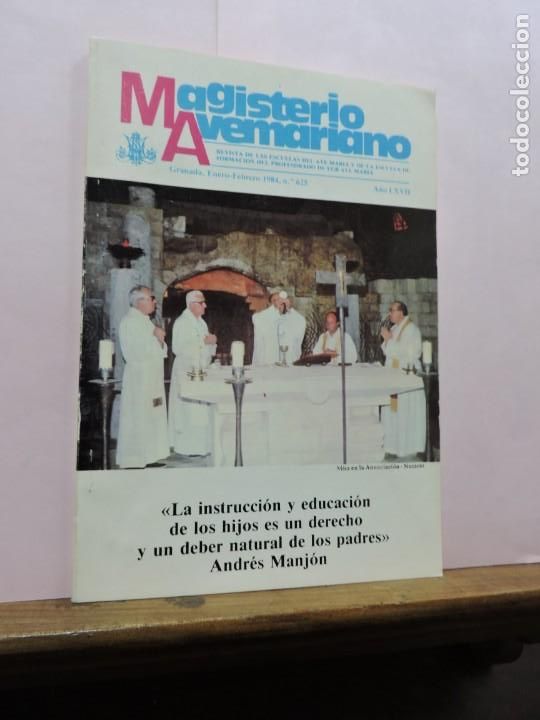 Collezionismo di Riviste e Giornali: Magisterio Avemariano. Revista de las escuelas del Ave Mar&iacute;a. Enero-Febrero. N&ordm; 625. A&ntilde;o 1984