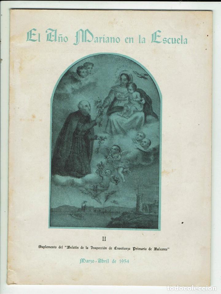 Coleccionismo de revistas y peri&oacute;dicos: EL A&Ntilde;O MARIANO EN LA ESCUELA II. MARZO/ABRIL DE 1954. PALMA DE MALLORCA. (MENORCA 1.7)