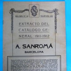 Coleccionismo de Revistas y Periódicos: EXTRACTO DEL CATÁLOGO GENERAL 1911 - 1912. A. SANROMÀ, BALMES, 62. BARCELONA.. Lote 329692978
