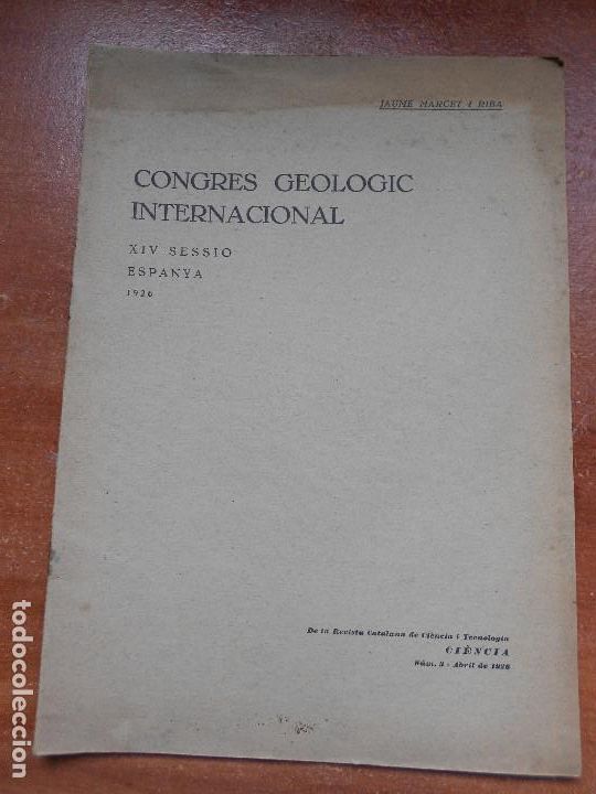 Coleccionismo de revistas y peri&oacute;dicos: revista catalana de ciencia i tecnologia. CONGRES GEOLOGIC INTERNACIONAL 1926 XIV SESSIO ESPANYA