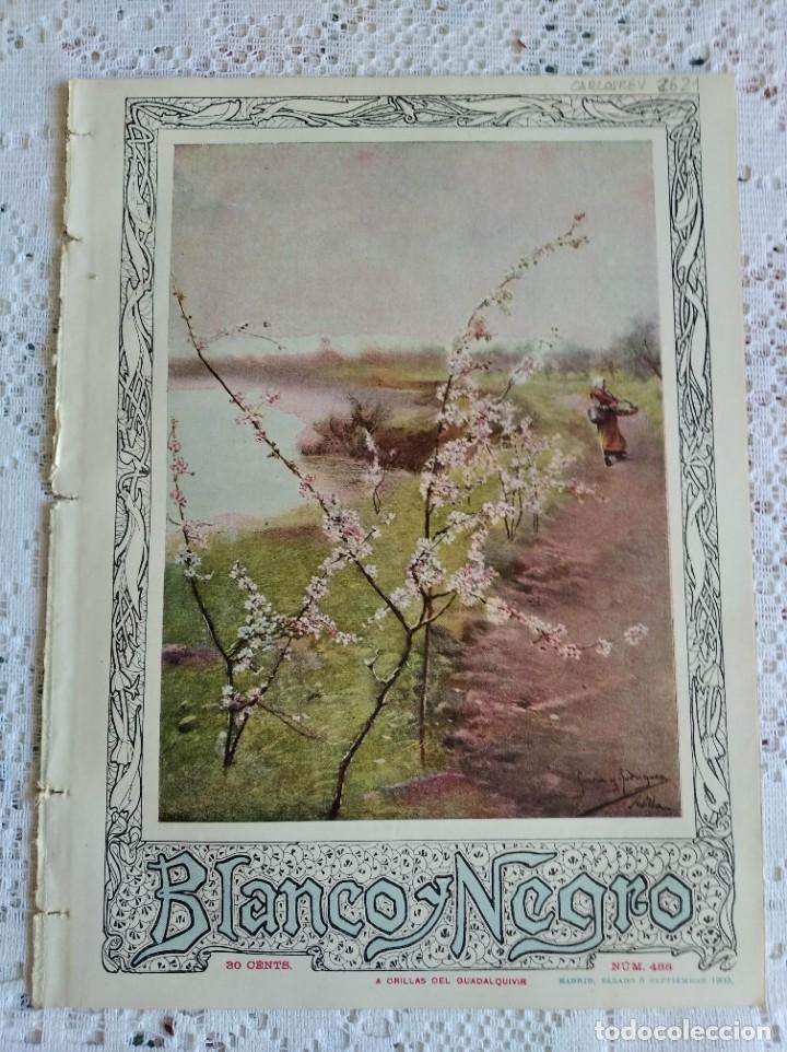 Collection Magazines and Newspapers: BLANCO Y NEGRO. N&ordm; 488. A&Ntilde;O 1900. DO&Ntilde;A ISABEL DE BORB&Oacute;N. EL VIAJE DE LOS REYES (CORU&Ntilde;A Y VIGO).