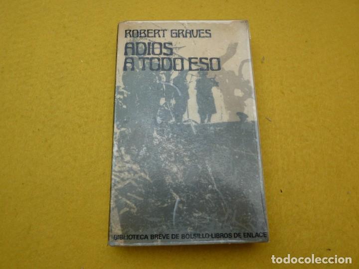 Coleccionismo de Revistas y Peri&oacute;dicos: LIBRO ADIOS A TODO ESO - Robert Graves - SEIX BARRAL - 1971 - Anotaciones A Lapiz