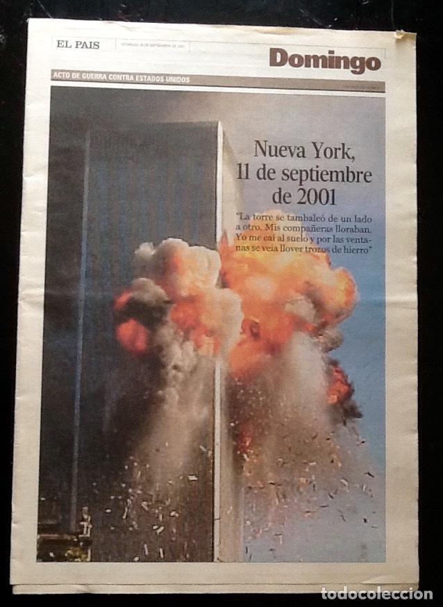 Coleccionismo de Revistas y Peri&oacute;dicos: EL PAIS DOMINICAL.ATAQUE TORRES GEMELAS.EL ENVIO ESTA INCLUIDO.