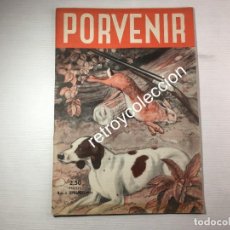 Coleccionismo de Revistas y Periódicos: REVISTA PORVENIR - Nº 6 SEPTIEMBRE 1944