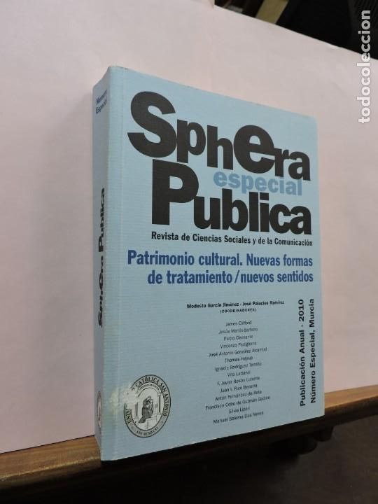 Collezionismo di Riviste e Giornali: Sphera publica Patrimonio Cultural. Nuevas formas de tratamiento nuevos sentidos Numero Especia 2010