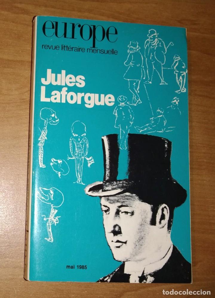 Collezionismo di Riviste e Giornali: EUROPE. REVUE LITT&Eacute;RAIRE MENSUELLE N.&ordm; 673, 1985 - JULES LAFORGUE