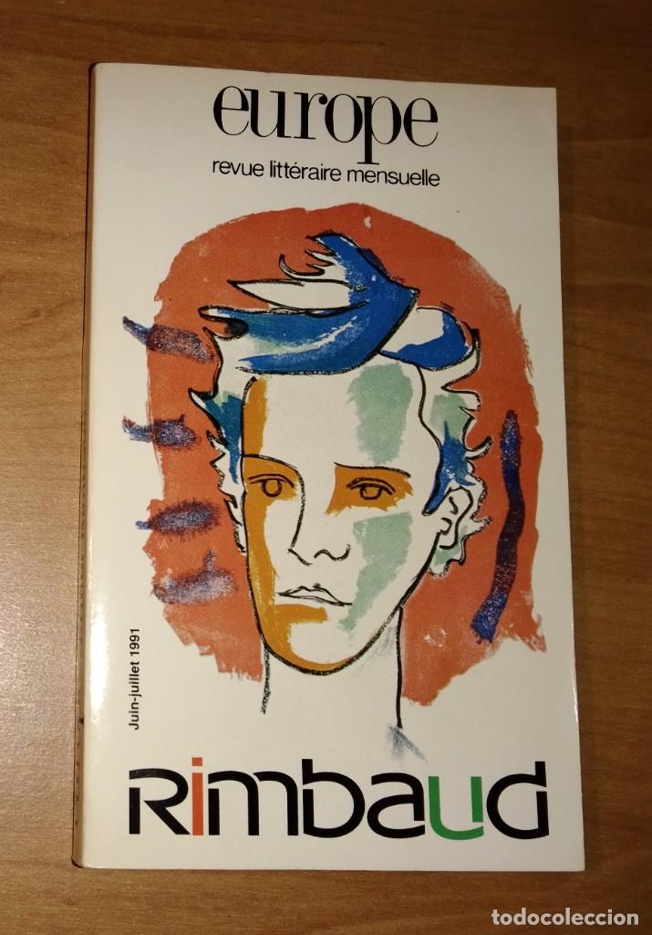 Collezionismo di Riviste e Giornali: EUROPE. REVUE LITT&Eacute;RAIRE MENSUELLE N.&ordm; 746-747, 1991 - ARTHUR RIMBAUD