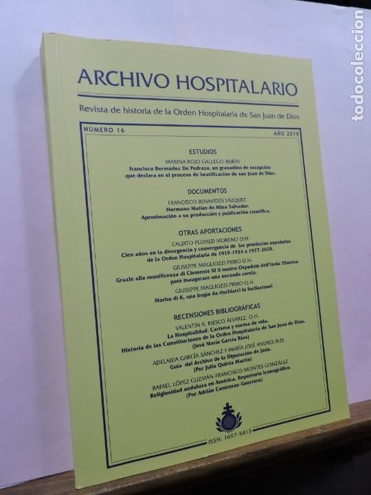 Collezionismo di Riviste e Giornali: Archivo Hospitalario: Revista de historia de la Orden Hospitalaria de San Juan de Dios n&ordm;16 a&ntilde;o 2018
