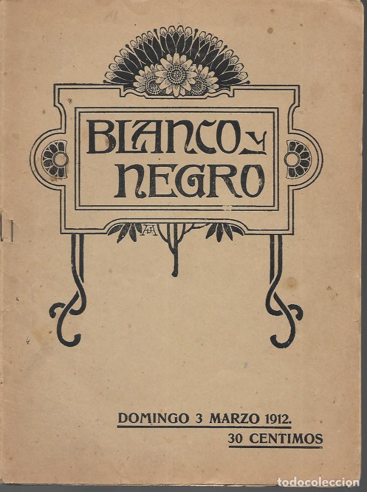 Coleccionismo de Revistas y Peri&oacute;dicos: REVISTA- BLANCO Y NEGRO, MADRID, 3 DE MARZO DE 1912, COMPLETA, VER FOTOS