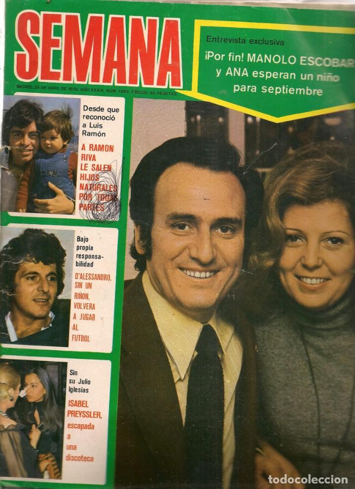 Coleccionismo de Revistas y Peri&oacute;dicos: SEMANA. N&ordm; 1993. MANOLO ESCOBAR Y ANA / ISABEL PREYSSLER / JUGUETES DE LAS GALAXIAS 29/4/1978(B/42)