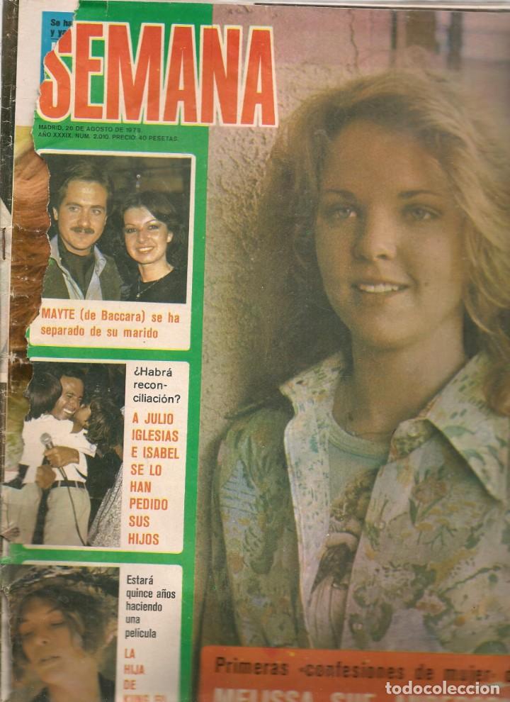 Coleccionismo de Revistas y Peri&oacute;dicos: SEMANA. N&ordm; 2010. JULIO IGLESIAS / JUAN LUIS GALIARDO / POSTER: MELISSA SUE ANDERSON. 26 AGOSTO 78(*