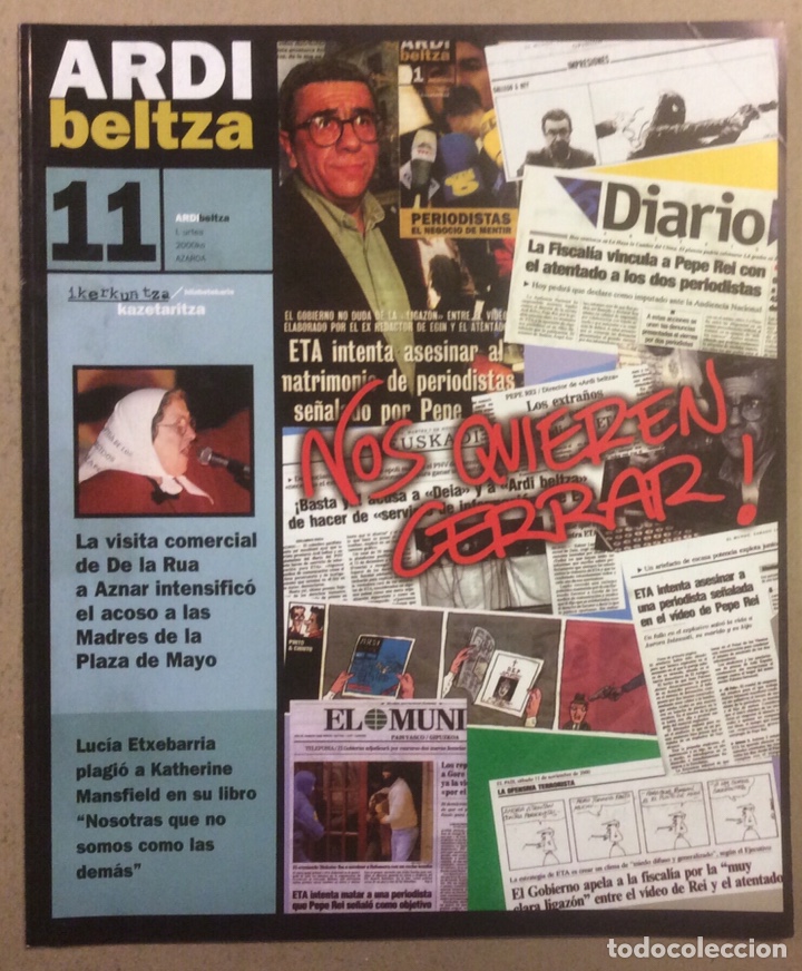 Collection Magazines and Newspapers: ARDI BELTZA N&deg; 11 (2000). REVISTA PERIODISMO INVESTIGACI&Oacute;N IZQUIERDA ABERTZALE DIRIGIDA PEPE REI