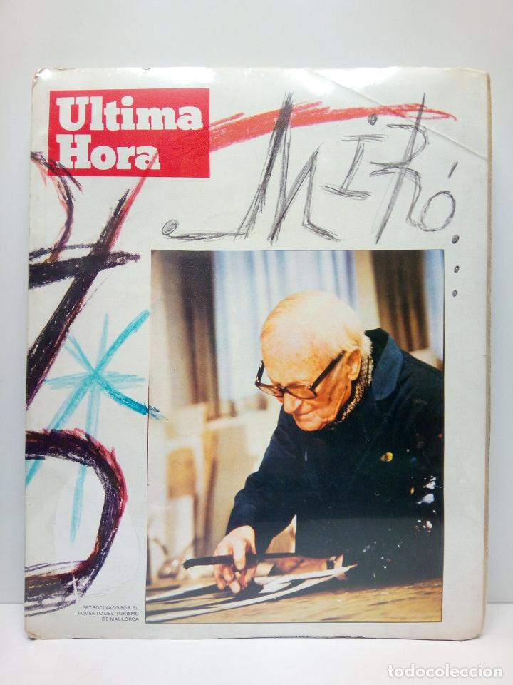 Coleccionismo de Revistas y Peri&oacute;dicos: ULTIMA HORA - Ultima Hora: Extraordinario dedicado a Joan Mir&oacute;. (Exposicion paralela en La Lonja y e