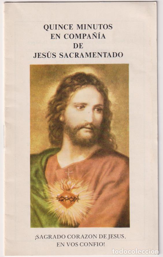 Coleccionismo de Revistas y Peri&oacute;dicos: Quince minutos en compa&ntilde;&iacute;a de Jes&uacute;s Sacramentado (14x9) 12 p&aacute;ginas