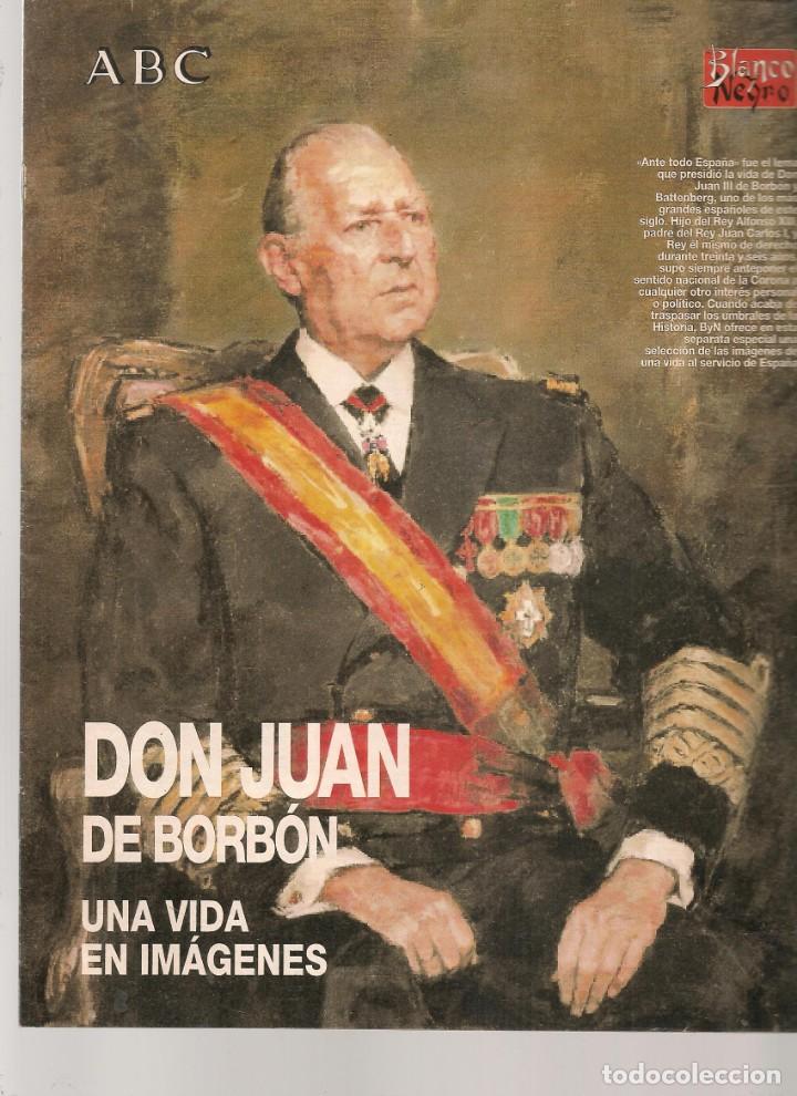 Coleccionismo de Revistas y Peri&oacute;dicos: ABC BLANCO Y NEGRO. DON JUAN DE BORB&Oacute;N, UNA VIDA EN IM&Aacute;GENES. (C/A)
