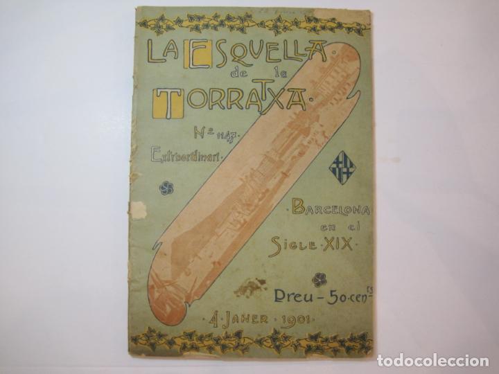 Collection Magazines and Newspapers: LA ESQUELLA DE LA TORRATXA-N&ordm; 1147 EXTRAORDINARI-ANY 1901-VER FOTOS-(K-6465)