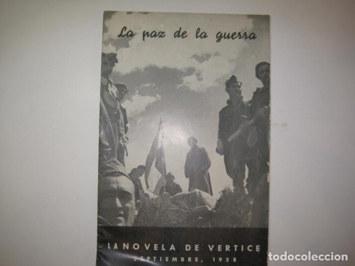 Collection Magazines and Newspapers: GUERRA CIVIL-LA PAZ DE LA GUERRA-NOVELA DE VERTICE-SEPTIEMBRE 1938-VER FOTOS-(K-6466)