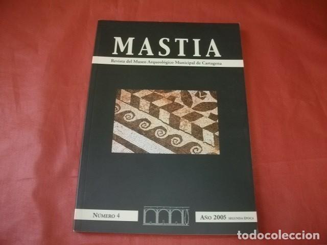 Collection Magazines and Newspapers: Mastia : Revista del Museo Arqueol&oacute;gico Municipal de Cartagena n&ordm; 4 (2005)