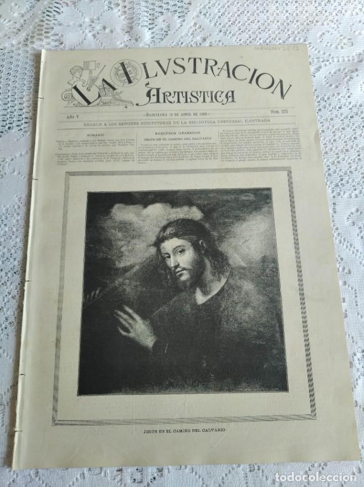 Collection Magazines and Newspapers: LA ILUSTRACI&Oacute;N ART&Iacute;STICA. A&Ntilde;O 1886. N&ordm; 225. LA SEMANA SANTA. JES&Uacute;S EN EL CAMINO DEL CALVARIO. LEER