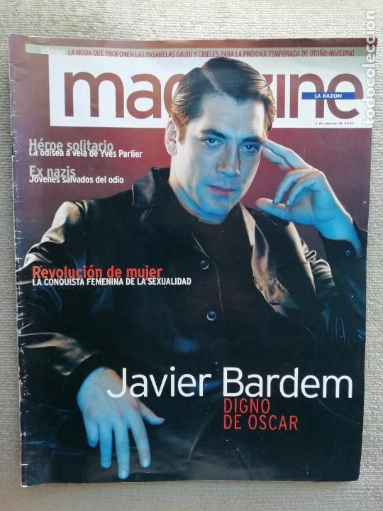Coleccionismo de Revistas y Peri&oacute;dicos: Magazine de La Raz&oacute;n 4 marzo 2001 Javier Bardem Yves Parlier Pasarelas Gaud&iacute; y Cibeles