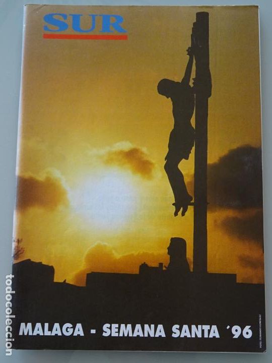 Collezionismo di Riviste e Giornali: REVISTA SUPLEMENTO ESPECIAL DIARIO SUR SEMANA SANTA DE M&Aacute;LAGA PROVINCIA A&Ntilde;O 1996. 126P. 290GR