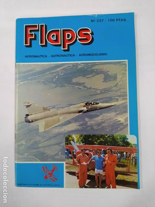 Collezionismo di Riviste e Giornali: REVISTA FLAPS. AERONAUTICA, ASTRONAUTICA, AEROMODELISMO. N&ordm; 237. TDKR67