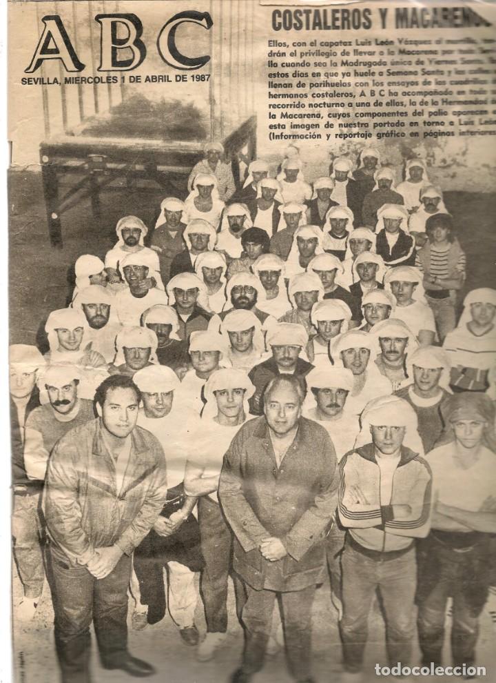 Coleccionismo de Revistas y Peri&oacute;dicos: ABC. COSTALEROS Y MACARENOS. SEVILLA, 1 ABRIL 1987. (P/B55)