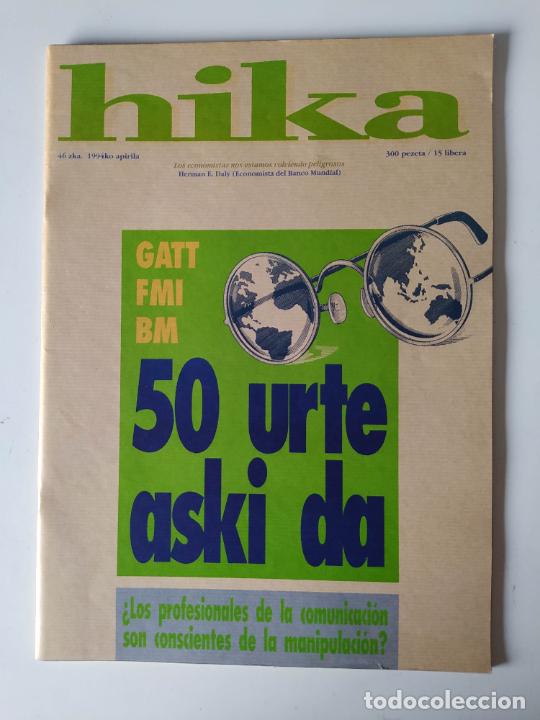 Collezionismo di Riviste e Giornali: REVISTA HIKA POL&Iacute;TICA VASCA. N&ordm; 46. 1994 APIRILA. 50 URTE ASKI DA. GATT FMI. BM. TDKR70