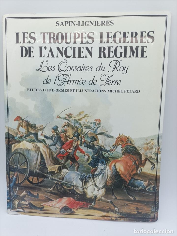 Colecionismo de Revistas e Jornais: LES TROUPES LEGERES DE L&acute;ANCIEN REGIME