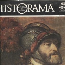 Coleccionismo de Revistas y Periódicos: HISTORAMA LA GRAN AVENTURA DEL HOMBRE NUMERO 62: EL CREPUSCULO DE CARLOS V-1530/1559. Lote 340294613