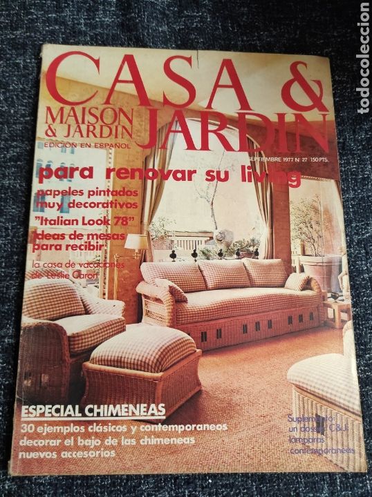 Collection Magazines and Newspapers: CASA JARDIN N&ordm; 27 A&Ntilde;O 1977 - REVISTA DE DECORACION CASA JARDIN