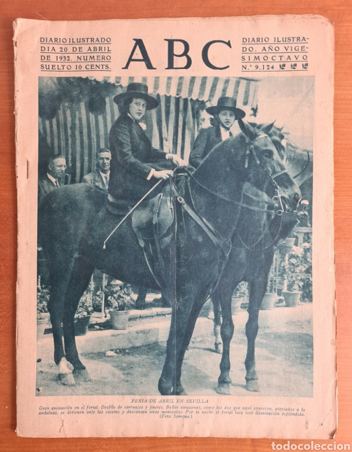 Coleccionismo de Revistas y Peri&oacute;dicos: Diario ABC Reportaje Feria de Abril Sevilla - A&ntilde;o 1932 - Flamenco Andaluc&iacute;a Fotos Serrano Amazonas