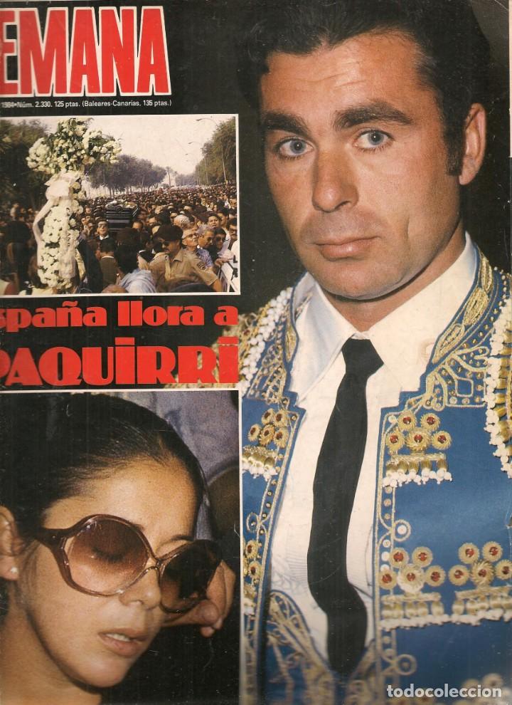 Coleccionismo de Revistas y Peri&oacute;dicos: SEMANA. N&ordm; 2330. ESPA&Ntilde;A LLORA A PAQUIRRI / JULIO IGLESIAS/ POSTER. 13 OCTUBRE 1984.(B42)
