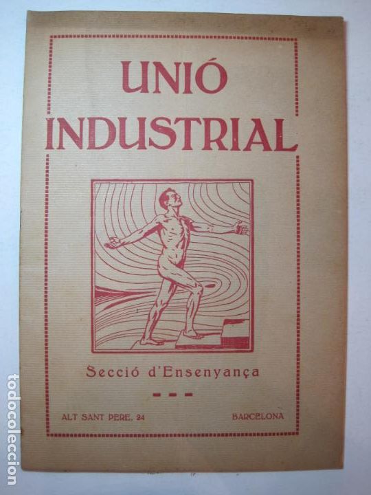 Collectionnisme de Revues et Journaux: UNIO INDUSTRIAL-SECCI&Oacute; D'ENSENYAN&Ccedil;A-REVISTA ANTIGA-VER FOTOS-(K-6650)