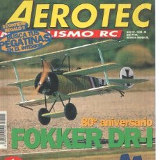 Coleccionismo de Revistas y Periódicos: REVISTA AEROTEC MODELISMO RC NUMERO 041: FOKKER DR I. Lote 341028758