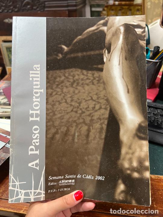 Coleccionismo de Revistas y Peri&oacute;dicos: REVISTA A PASO HORQUILLA - SEMANA SANTA DE CADIZ 2002