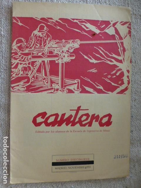 Collezionismo di Riviste e Giornali: REVISTA CANTERA N&ordm; 19 1955 SINDICATO ESPA&Ntilde;OL UNIVERSITARIO SEU ALUMNOS ESCUELA INGENIEROS DE MINAS