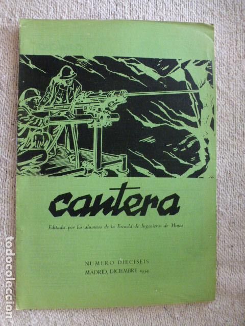 Collezionismo di Riviste e Giornali: REVISTA CANTERA N&ordm; 16 1954 SINDICATO ESPA&Ntilde;OL UNIVERSITARIO SEU ALUMNOS ESCUELA INGENIEROS DE MINAS