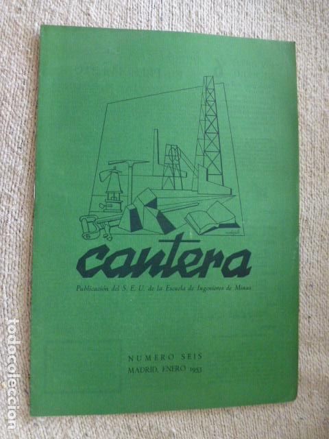 Collezionismo di Riviste e Giornali: REVISTA CANTERA N&ordm; 6 1953 SINDICATO ESPA&Ntilde;OL UNIVERSITARIO SEU ALUMNOS ESCUELA INGENIEROS DE MINAS