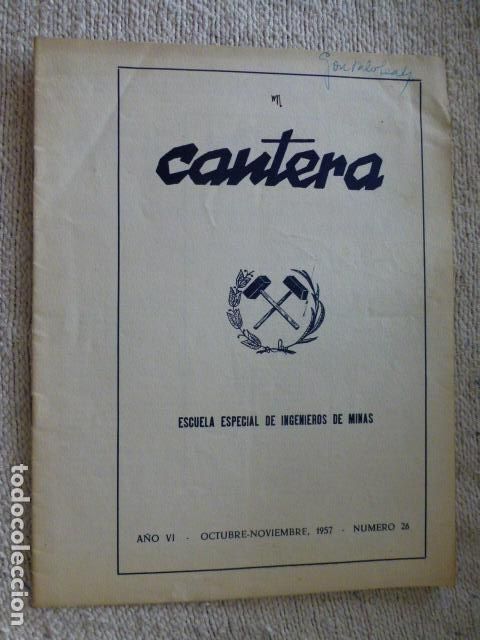 Collezionismo di Riviste e Giornali: REVISTA CANTERA N&ordm; 26 1957 SINDICATO ESPA&Ntilde;OL UNIVERSITARIO SEU ALUMNOS ESCUELA INGENIEROS DE MINAS