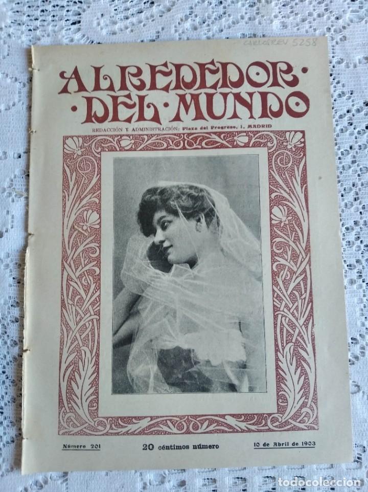 Coleccionismo de revistas y peri&oacute;dicos: ALREDEDOR DEL MUNDO. A&Ntilde;O 1903. N&ordm; 201. EN LA MORGUE DE MADRID. LOS PERI&Oacute;DICOS M&Aacute;S RAROS DEL MU..LEER