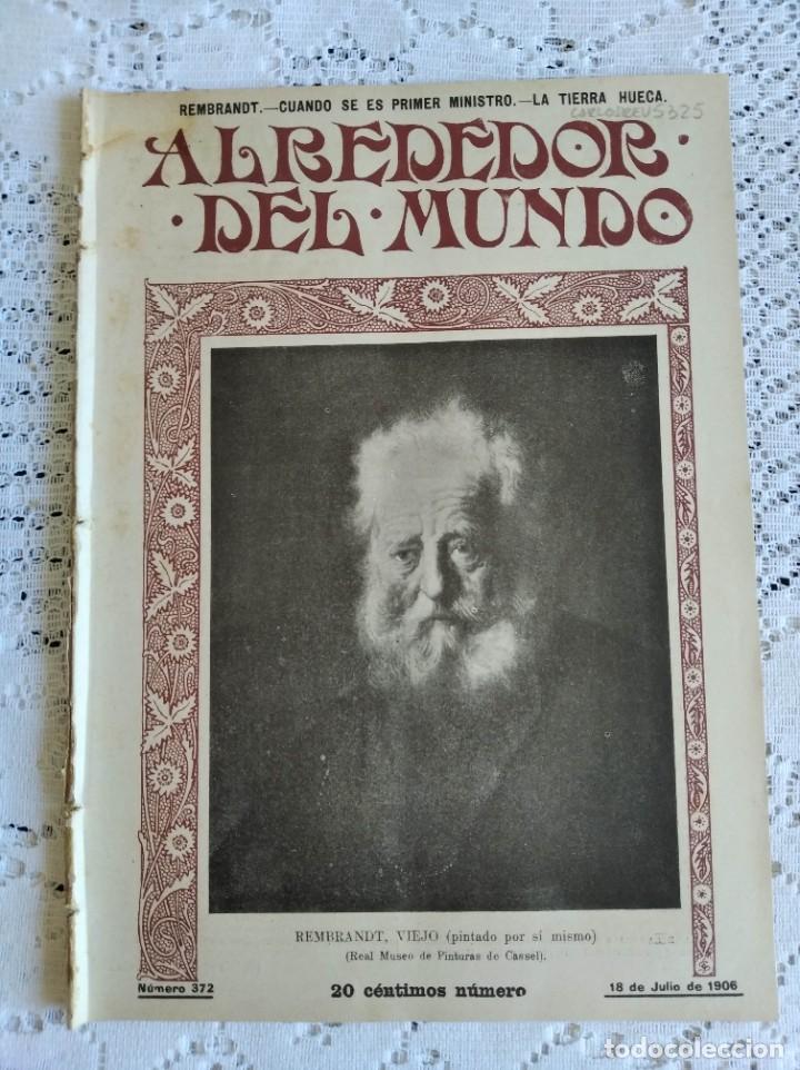 Colecionismo de Revistas e Jornais: ALREDEDOR DEL MUNDO. A&Ntilde;O 1906. N&ordm; 372. REMBRANDT. LA LUCHA CONTRA EL AUTOM&Oacute;VIL. &Aacute;RBOLES HIST&Oacute;R..LEER