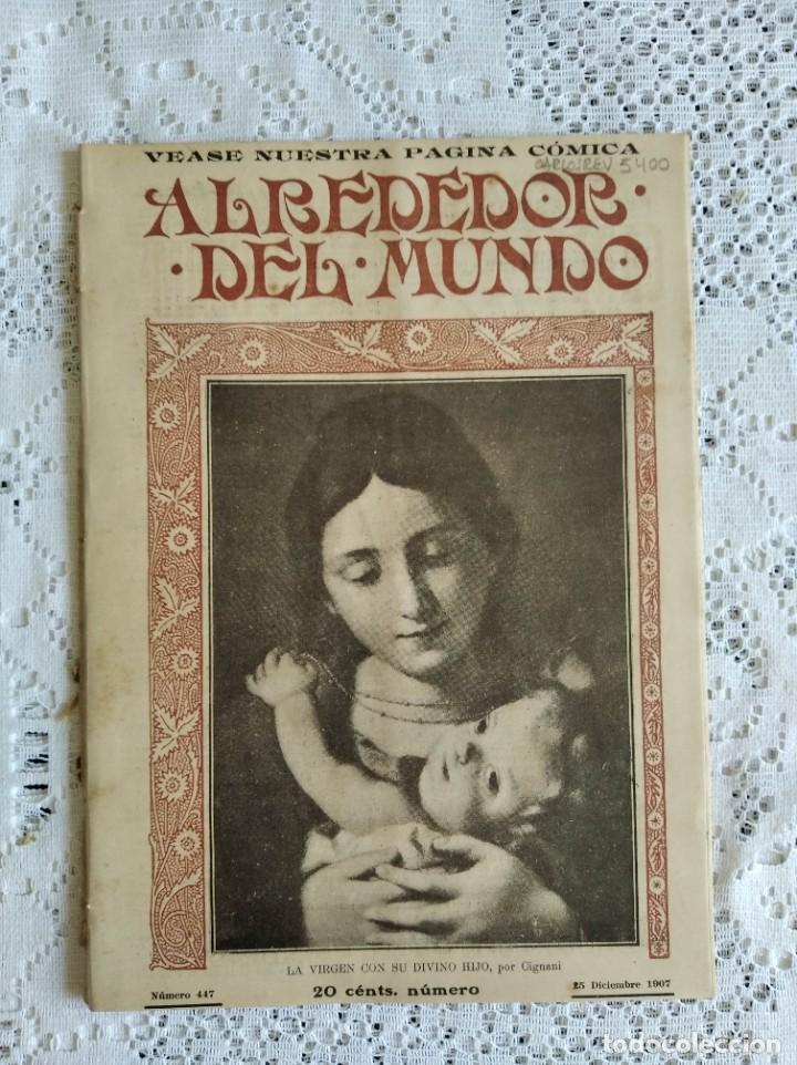 Collection Magazines and Newspapers: ALREDEDOR DEL MUNDO. A&Ntilde;O 1907. N&ordm; 447. LA CURIOSA HISTORIA DE SAN NICOL&Aacute;S. PELUCAS DE CRISTAL...LEER