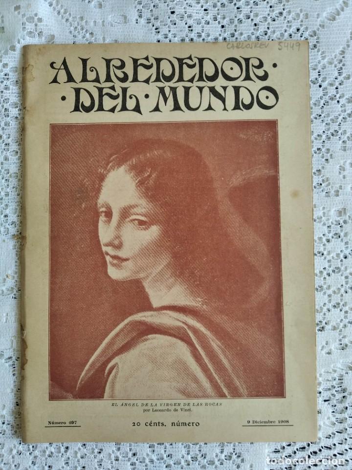 Collection Magazines and Newspapers: ALREDEDOR DEL MUNDO. A&Ntilde;O 1908. N&ordm; 497. REYES QUE SANABAN ENFERMOS. ANIMALES QUE PARECEN L&Aacute;MPAR..LEER