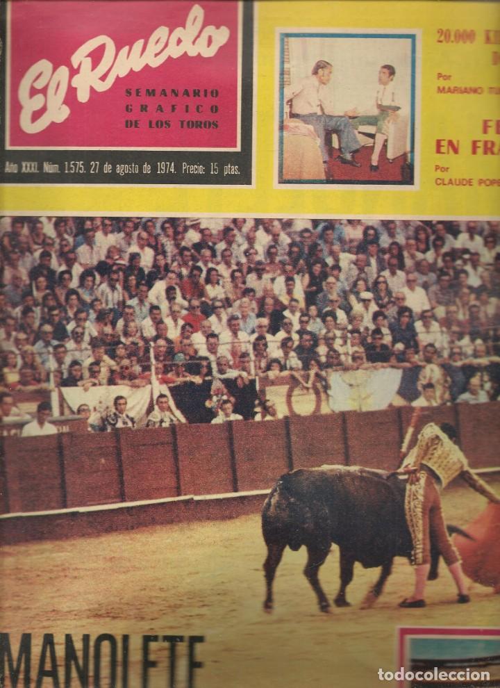 Coleccionismo de Revistas y Peri&oacute;dicos: EL RUEDO. N&ordm; 1575. MANOLETE CONTINUA VIVO EN EL RECUERDO/ FER&Iacute;A BILBAO/ JOS&Eacute; FALC&Oacute;N. 27/8/74(*)