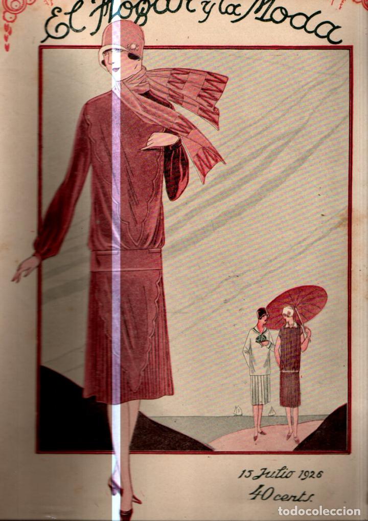 Coleccionismo de revistas y peri&oacute;dicos: EL HOGAR Y LA MODA 15 JULIO 1926 -CON LA HOJA CENTRAL EN COLOR