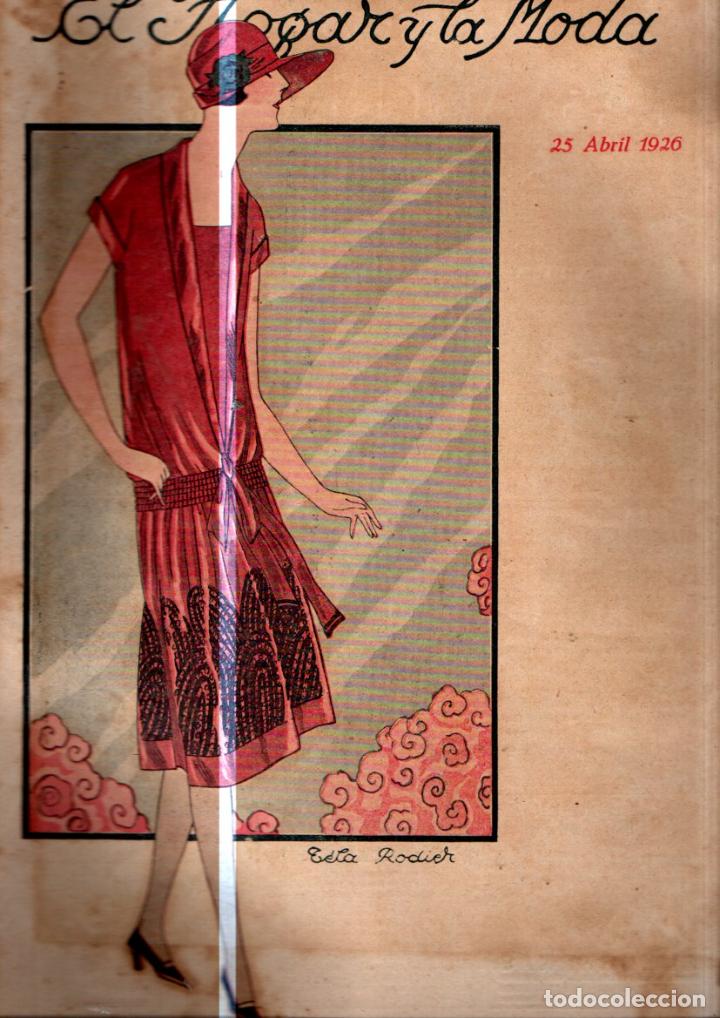 Coleccionismo de revistas y peri&oacute;dicos: EL HOGAR Y LA MODA 25 ABRIL 1926 -CON LA HOJA CENTRAL EN COLOR
