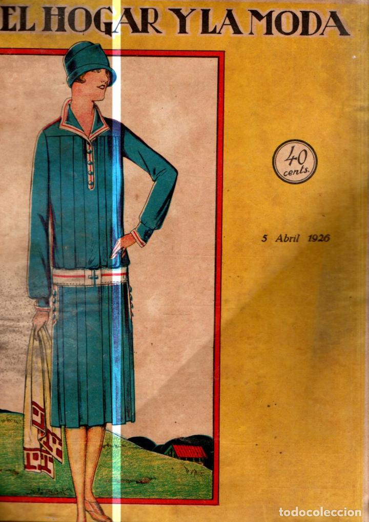 Coleccionismo de revistas y peri&oacute;dicos: EL HOGAR Y LA MODA 5 ABRIL 1926 -CON LA HOJA CENTRAL EN COLOR